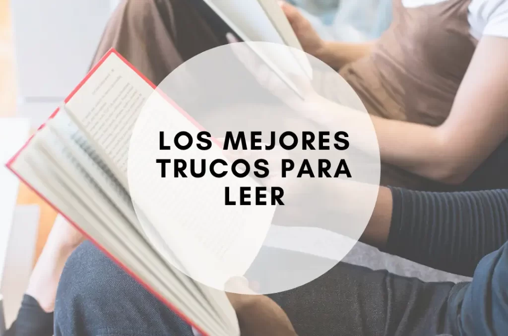 Los mejores trucos para leer