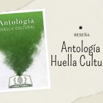 Antología Huella Cultural