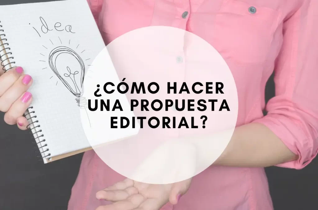 ¿Cómo hacer una propuesta editorial