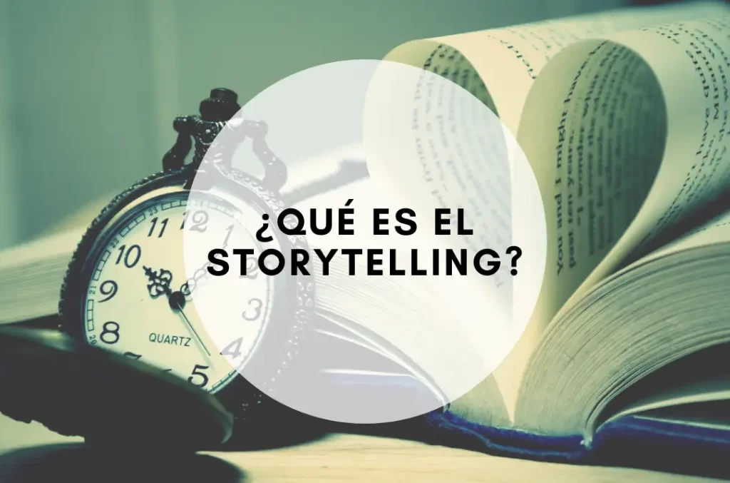 ¿Qué es el StoryTelling?