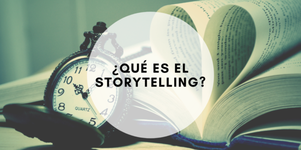 ¿Qué es el StoryTelling?