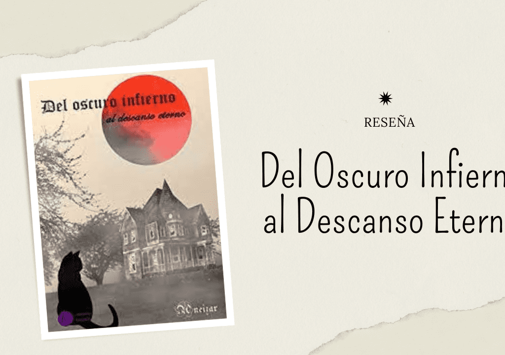 Del Oscuro Infierno al Descanso Eterno