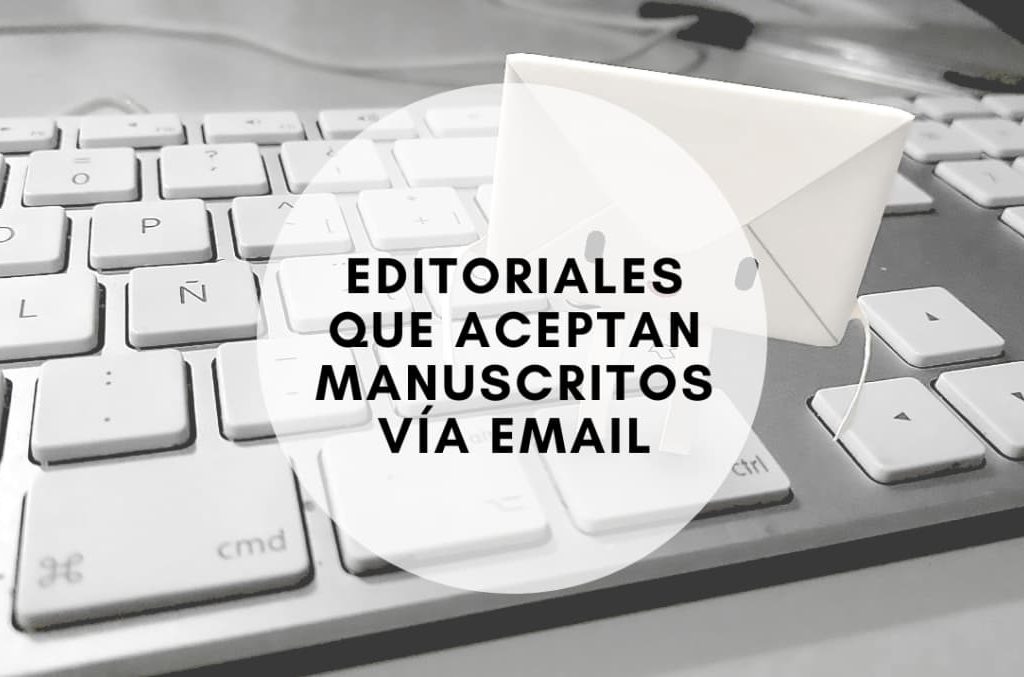 Editoriales que aceptan manuscritos vía email