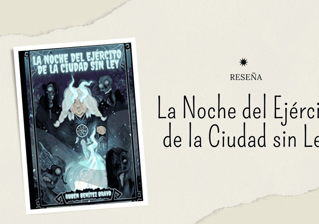La Noche del Ejército de la Ciudad sin Ley
