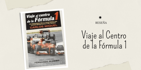 Viaje al centro de la Fórmula 1