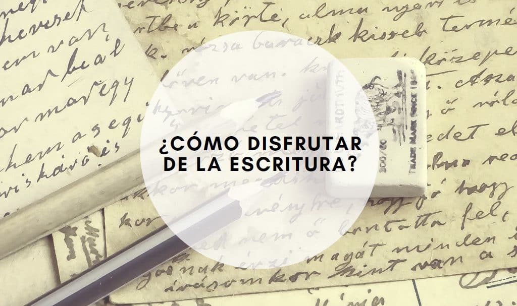 Disfrutar de la escritura