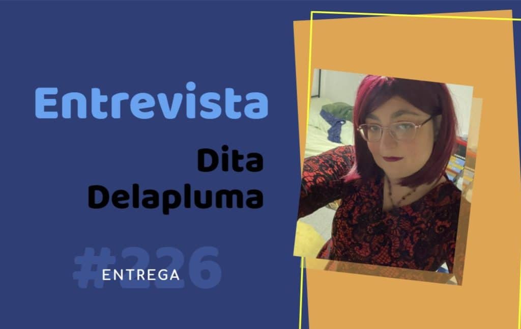 Entrevista Dita Delapluma
