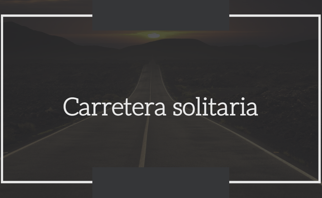 Carretera solitaria