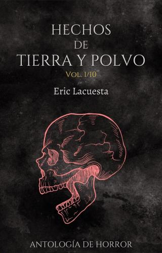 Hechos de tierra y polvo