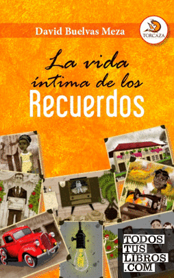 La vida íntima de los recuerdos