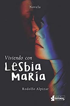 Viviendo con Lesbia María